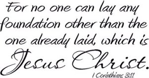 1-corinthians-3-11-vinyl-wall-art-foundation-already-laid-jesus-christ_26721405