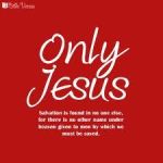 only jesus
