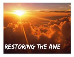 restoring the awe