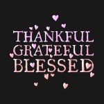 blessed grateful