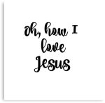 I love Jesus