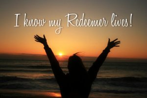 i-know-my-redeemer-lives