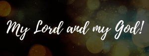 My-Lord-and-My-God