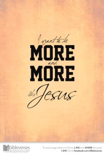 more like Jesus